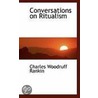 Conversations On Ritualism door Charles Woodruff Rankin