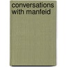 Conversations With Manfeid by Ursula Mitchell