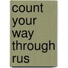 Count Your Way Through Rus door Jim Haskins