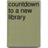 Countdown to a New Library door Jeannette Woodward