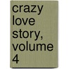 Crazy Love Story, Volume 4 door Vin Lee