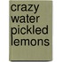 Crazy Water Pickled Lemons