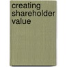 Creating Shareholder Value by Alfred Rappaport