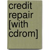 Credit Repair [with Cdrom] door Robin Leonard