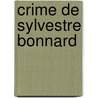 Crime de Sylvestre Bonnard by Charles Henry Wright