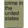 Crime in the United States door Federal Bureau of Investigation