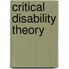 Critical Disability Theory by Unknown