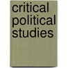 Critical Political Studies by Abbie Bakan