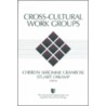 Cross-Cultural Work Groups by Stuart Oskamp