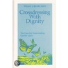 Crossdressing With Dignity door Peggy J. Rudd