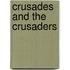 Crusades and the Crusaders