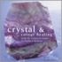 Crystal And Colour Healing