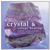 Crystal And Colour Healing door Sally Morningstar