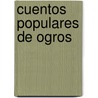 Cuentos Populares de Ogros by J. Desparmet