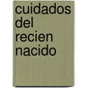 Cuidados del Recien Nacido door Jose Luis Martinez