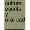 Cultura Escrita y Oralidad by Nancy Torrance