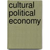Cultural Political Economy door Best Jacqueline