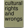 Cultural Rights And Wrongs by Unesco