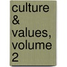 Culture & Values, Volume 2 by Lawrence S. Cunningham