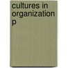 Cultures In Organization P door Joanne Martin