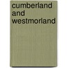 Cumberland And Westmorland door John Charles Cox