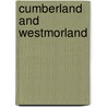 Cumberland And Westmorland by Nicolaus Pevsner