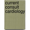 Current Consult Cardiology door Michael H. Crawford