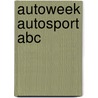 AutoWeek Autosport ABC door R. Wiedenhoff