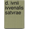 D. Ivnii Ivvenalis Satvrae by Alfred E. Housman