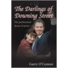 Darlings Of Downing Street by Garry Oconnor
