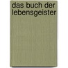 Das Buch der Lebensgeister by J. Ruth Gendler