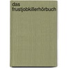 Das Frustjobkillerhörbuch door Volker Kitz