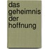 Das Geheimnis der Hoffnung