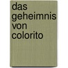 Das Geheimnis von Colorito door Sabine Schulz