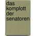 Das Komplott der Senatoren