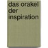 Das Orakel der Inspiration