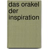 Das Orakel der Inspiration by Cheryl Richardson