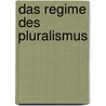 Das Regime des Pluralismus door Richard Münch