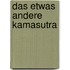 Das etwas andere Kamasutra
