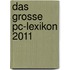 Das Grosse Pc-lexikon 2011