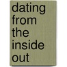Dating From The Inside Out door Paulette Kouffman Dr. Sherman
