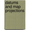 Datums and Map Projections door Roger Lott