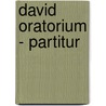 David Oratorium - Partitur door Klaus Heizmann