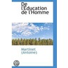 De L'Aeducation De L'Homme by Martinet (Antoine)