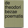 De Theodori Bezae Poematis by Louis Maigron