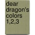 Dear Dragon's Colors 1,2,3