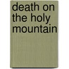 Death On The Holy Mountain by David Dickinson