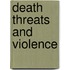 Death Threats And Violence