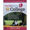 Decide Better! for College by Michael E. McGrath