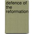 Defence of the Reformation